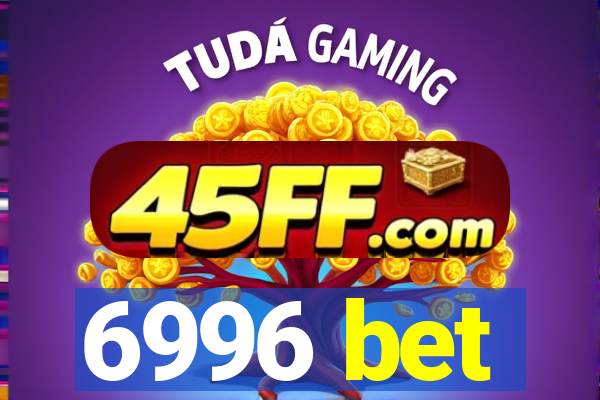 6996 bet